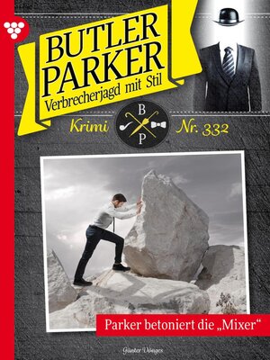cover image of Parker betoniert die "Mixer"